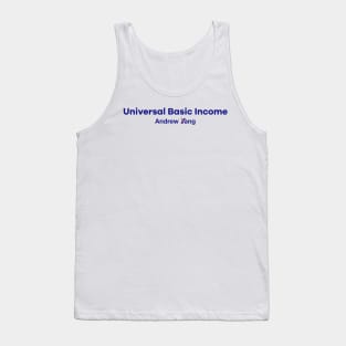 Universal Basic Income - Andrew Yang for President Tank Top